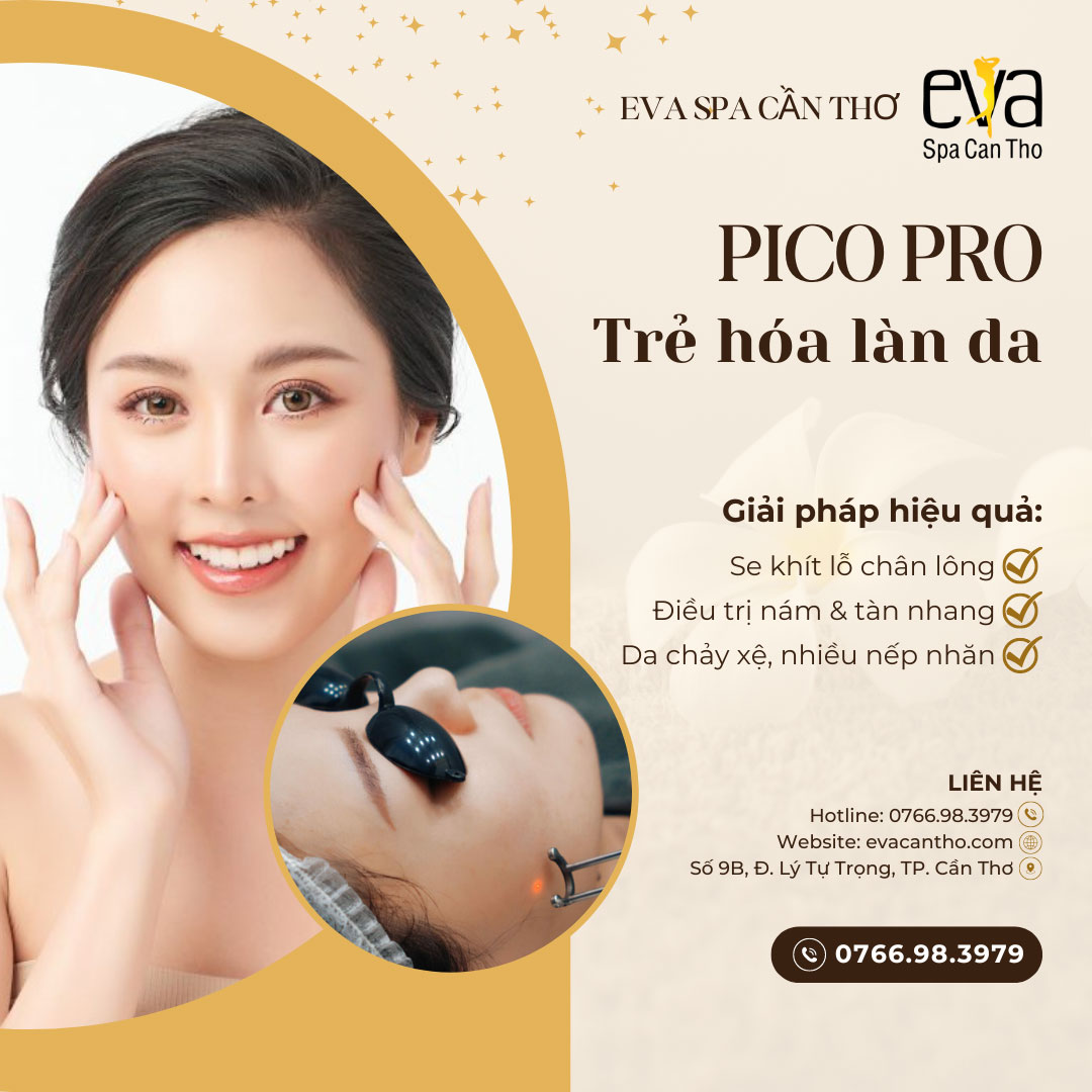 Trẻ hóa làn da với công nghệ Pico Pro tại Eva Spa Cần Thơ