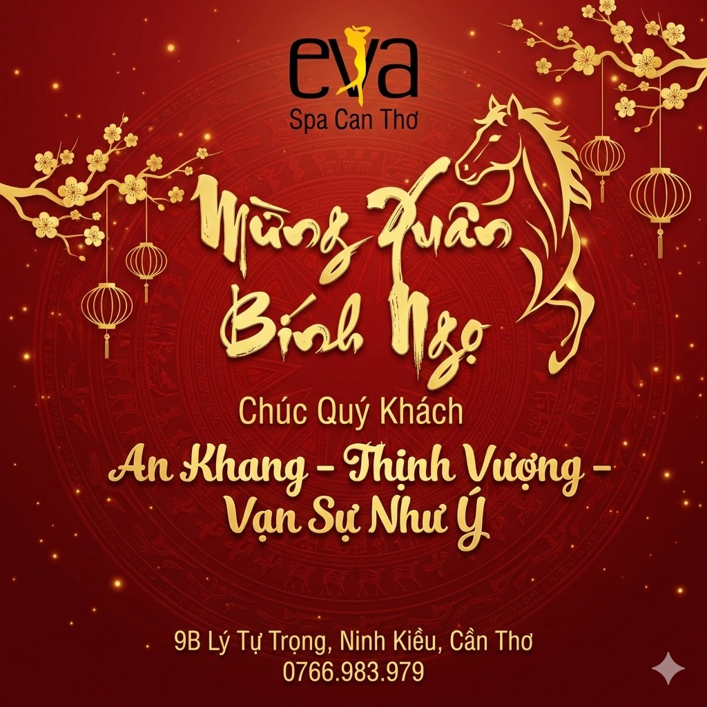 Mùng 6 khai xuân ghé Eva Spa, nhận ngay lộc may mắn đầu năm