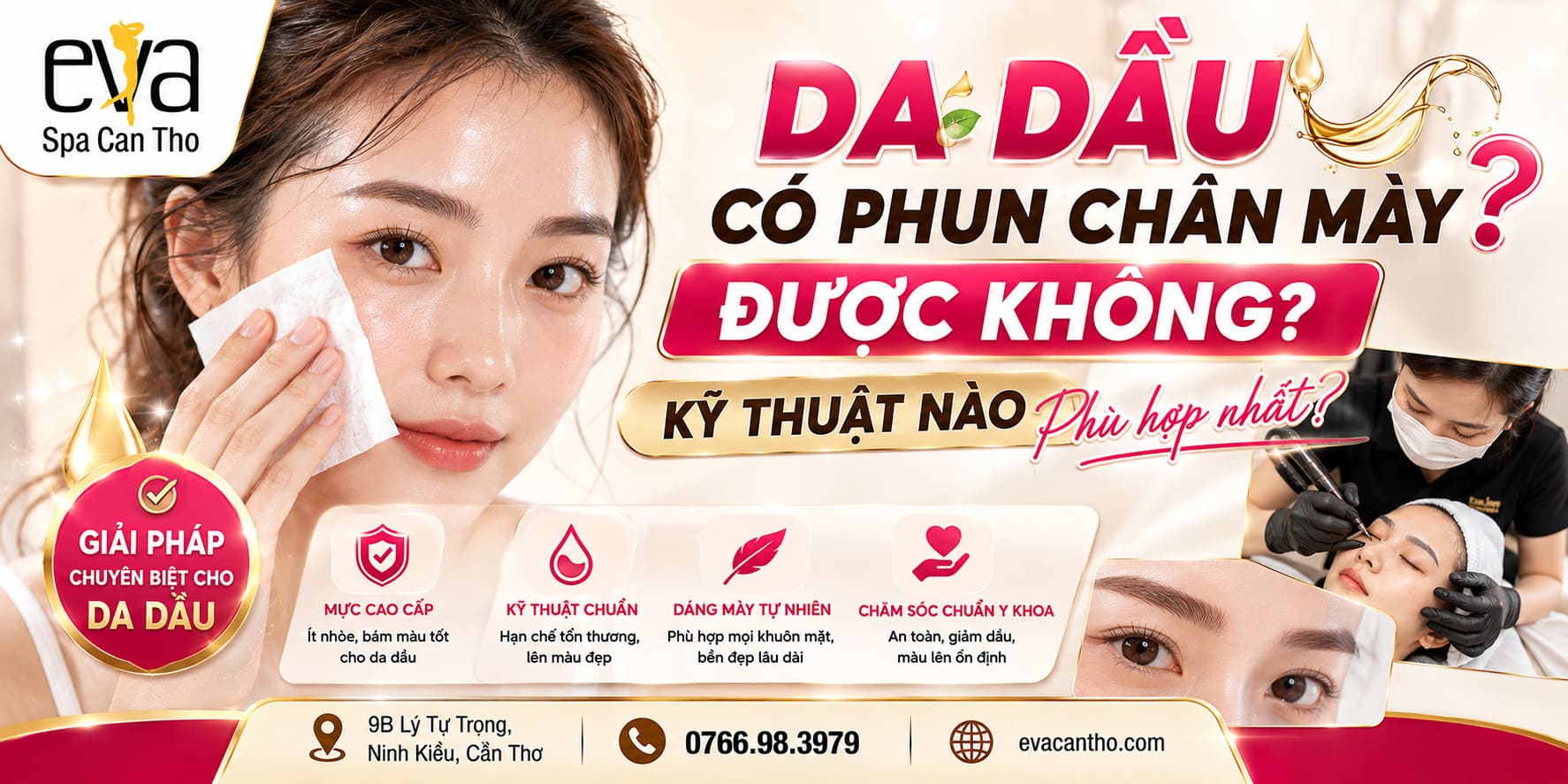 Da Dầu Có Phun Chân Mày Được Không? Kỹ Thuật Nào Phù Hợp Nhất?