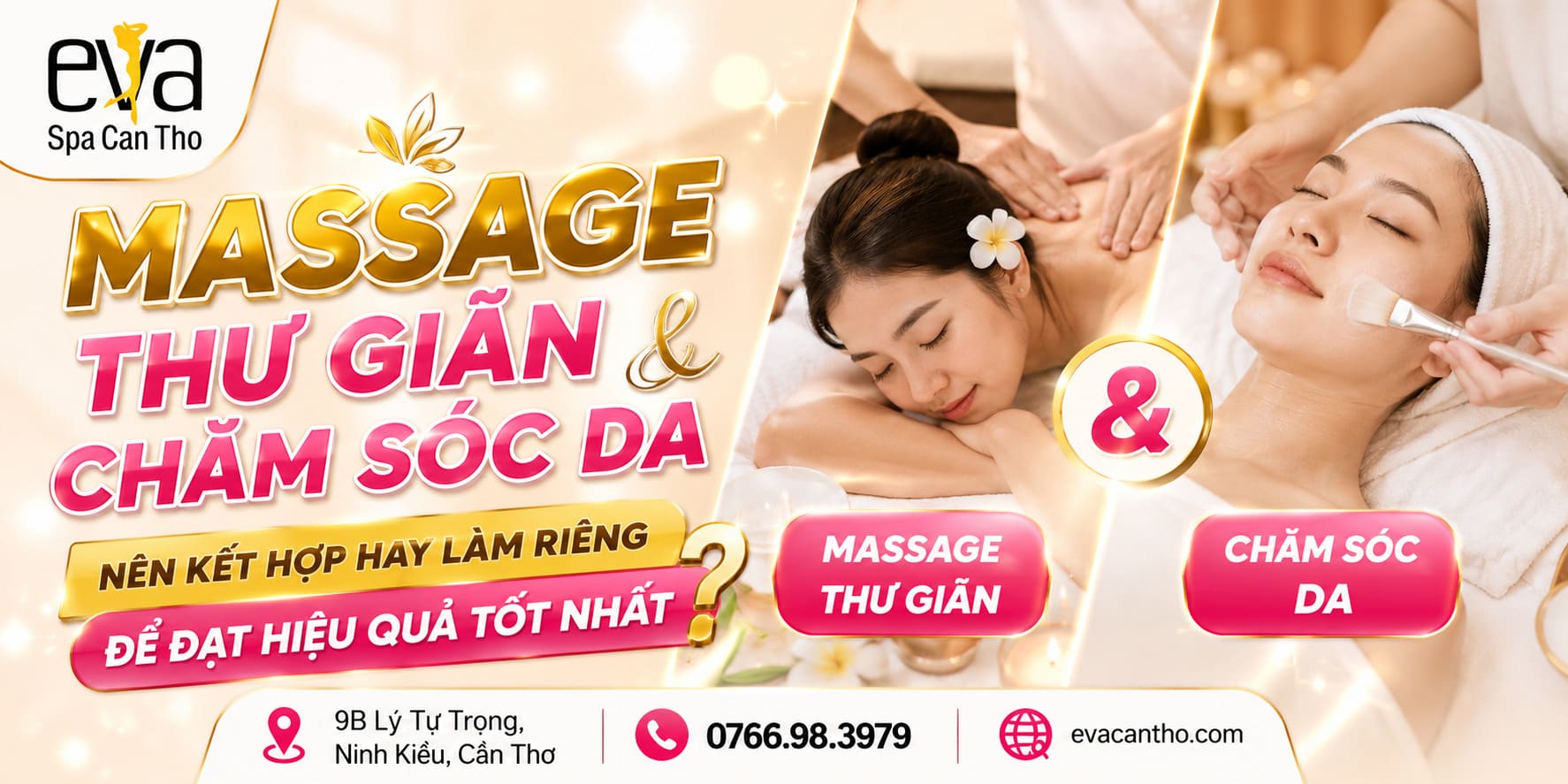 Massage Thư Giãn Và Chăm Sóc Da - Nên Kết Hợp Hay Làm Riêng Để Đạt Hiệu Quả Tốt Nhất?