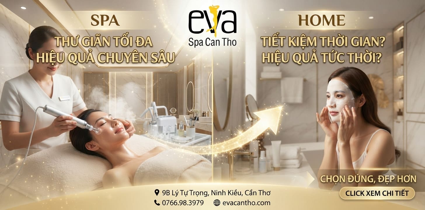 Chăm Sóc Da Tại Spa Vs. Tự Làm Tại Nhà – Cái Nào Thật Sự Hiệu Quả Hơn?